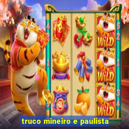 truco mineiro e paulista